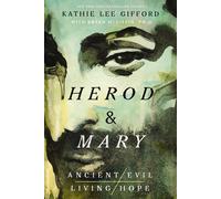 Kathie Lee Gifford Herod and Mary (Copertina rigida) Ancient Evil, Living Hope