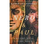 Kathie Lee Gifford Nero and Paul (Tascabile) Ancient Evil, Living Hope