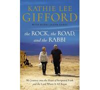 Kathie Lee Gifford The Rock, the Road, and the Rabbi (Tascabile)