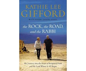 Kathie Lee Gifford The Rock, the Road, and the Rabbi (Tascabile)