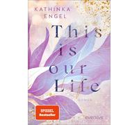 Kathinka Engel This is Our Life (Hollywood Dreams 2): Roman Eine N (Tascabile)