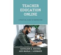 Kathleen A. Boo Teacher Education Online: A Practical Guide for Inst (Tascabile)