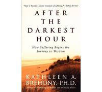 Kathleen a Brehony After the Darkest Hour (Tascabile)
