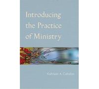 Kathleen A. Cahalan Introducing the Practice of Ministry (Tascabile)