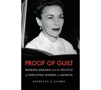 Kathleen A. Cairns Proof of Guilt (Copertina rigida)