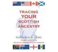 Kathleen B. Cory Tracing Your Scottish Ancestry. 3rd Edition (Tascabile)