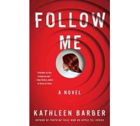 Kathleen Barber Follow Me (Tascabile)