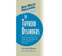 Kathleen Barnes User's Guide to Thyroid Disorders (Copertina rigida)