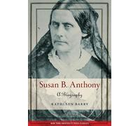 Kathleen Barry Susan B. Anthony (Copertina rigida)