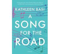 Kathleen Basi A Song for the Road (Copertina rigida)
