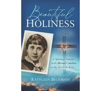 Kathleen Beckman Beautiful Holiness (Tascabile)