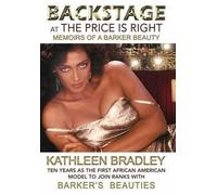 Kathleen Bradle Backstage at the Price Is Right, Memoirs of a (Copertina rigida)