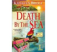 Kathleen Bridge Death by the Sea (Tascabile) By the Sea Mystery