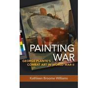Kathleen Broome Williams Painting War (Copertina rigida)