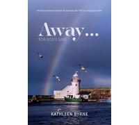 Kathleen Byrne Away... for God's Sake (Tascabile)