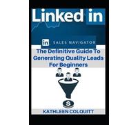 Kathleen Colquitt LinkedIn Sales Navigator (Tascabile)