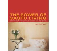 Kathleen Cox The Power of Vastu Living (Tascabile)