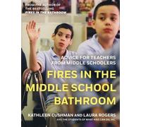 Kathleen Cushman Laura Rogers Fires In The Middle School Bathroom (Tascabile)