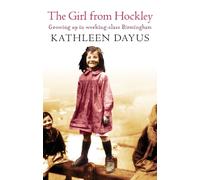Kathleen Dayus The Girl From Hockley (Tascabile)