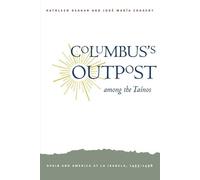 Kathleen Deagan José María C Columbus's Outpost among the (Tascabile)