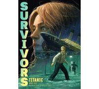 Kathleen Duey Karen A. Bale Titanic (Copertina rigida) Survivors