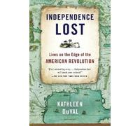 Kathleen DuVal Independence Lost (Tascabile)