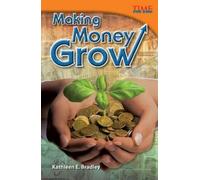 Kathleen E. Bradley Kathleen Bradley Making Money Grow (Tascabile)