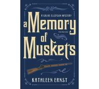 Kathleen Ernst A Memory of Muskets (Tascabile)