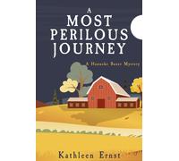 Kathleen Ernst A Most Perilous Journey (Tascabile) Hanneke Bauer Mystery