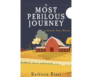 Kathleen Ernst A Most Perilous Journey (Tascabile) Hanneke Bauer Mystery