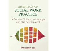 Kathleen F. Cox Essentials of Social Work Practice (Tascabile)