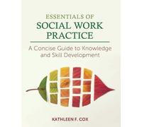 Kathleen F. Cox Essentials of Social Work Practice (Tascabile)