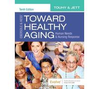 Kathleen F Jett Theris A. Touh Ebersole & Hess' Toward Healthy Agin (Tascabile)