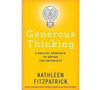 Kathleen Fitzpatrick Generous Thinking (Copertina rigida)