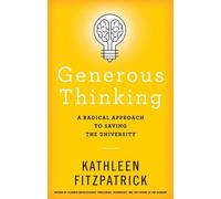 Kathleen Fitzpatrick Generous Thinking (Tascabile)