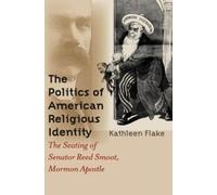 Kathleen Flake The Politics of American Religious Identity (Tascabile)