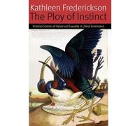 Kathleen Frederickson The Ploy of Instinct (Copertina rigida) Forms of Living