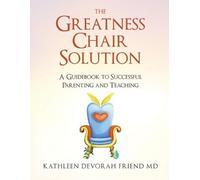 Kathleen Friend The Greatness Chair Solution (Tascabile) Greatness Chair