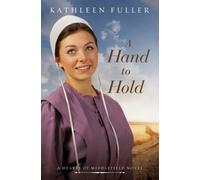 Kathleen Fuller A Hand to Hold (Tascabile) Hearts of Middlefield Novel