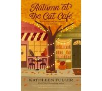Kathleen Fuller Autumn at the Cat Cafe (Tascabile)