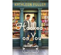 Kathleen Fuller Hooked on You (Tascabile) Maple Falls Romance