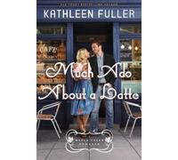 Kathleen Fuller Much Ado About a Latte (Tascabile) Maple Falls Romance