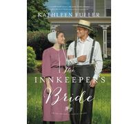 Kathleen Fuller The Innkeeper's Bride (Tascabile)