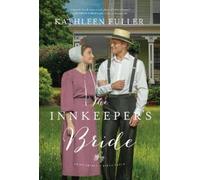 Kathleen Fuller The Innkeeper's Bride (Tascabile)