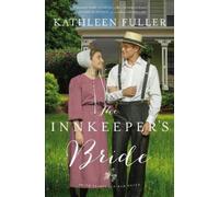 Kathleen Fuller The Innkeeper's Bride (Tascabile)
