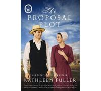 Kathleen Fuller The Proposal Plot (Tascabile) Amish of Marigold Novel