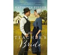 Kathleen Fuller The Teacher's Bride (Tascabile)