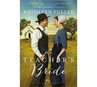 Kathleen Fuller The Teacher's Bride (Tascabile)