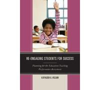 Kathleen G. Velsor Re-Engaging Students for Success (Copertina rigida)