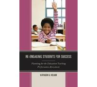 Kathleen G. Velsor Re-Engaging Students for Success (Copertina rigida)